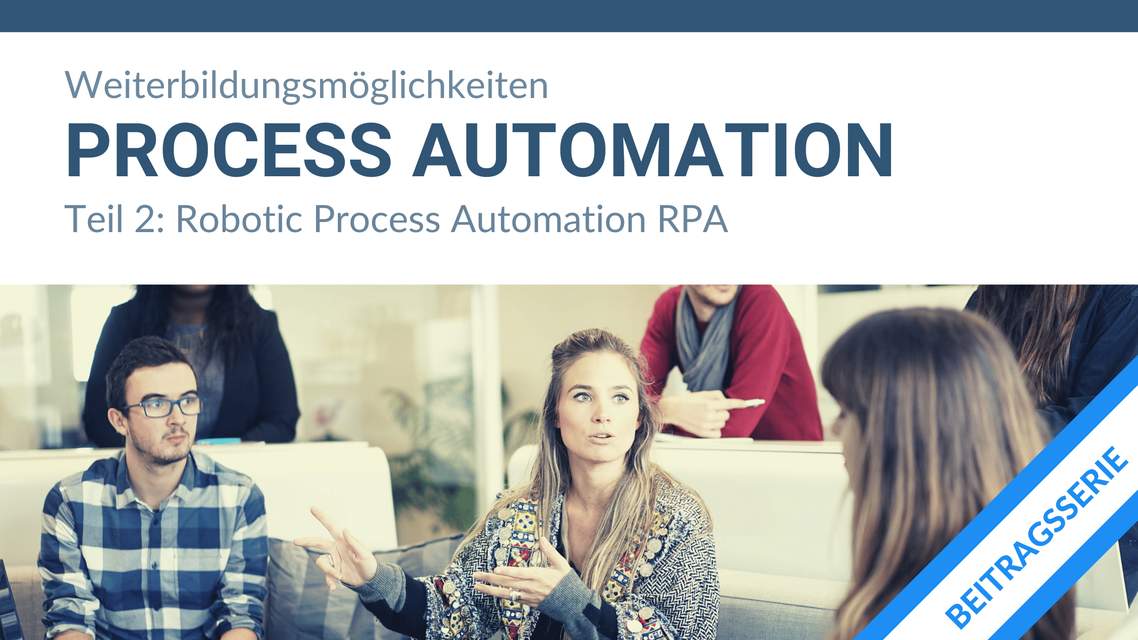 Robotic Process Automation (RPA)